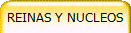 REINAS Y NUCLEOS
